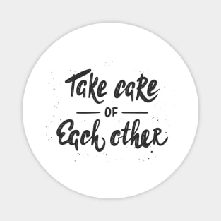 Take Care Of Each Other | Stay At Home Magnet